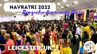 Navratri 2022 | Ramgarhia Community Centre | Leicester | England | UK