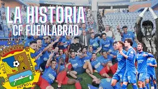 La Historia del CF FUENLABRADA, un equipo que jugó las ultimas 3 Temporadas en SEGUNDA