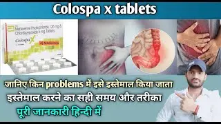 Colospa x tablets use dose benefits and Side effects full review in hindi