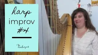 Harp Improv #4 // Barbara Fischer, harpist // Fischarper