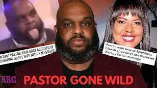 Pastor John Gray&rsquo;s Marital Confession Is a HUGE Red Flag - Megachurch Messiness
