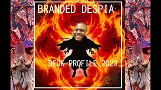 Yu-Gi-Oh! Competitive Branded Despia Deck Profile POST Cyberstorm Access