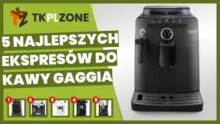 5 najlepszych ekspres&oacute;w do kawy Gaggia