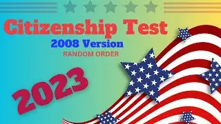 US Citizenship Exam Questions: Test Your Knowledge and Ace the Exam! American Citizenship 2023