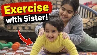 Haaku&rsquo;s Fun Exercise with Sister 🏃&zwj;♂️❤️ | Home Workout Masti