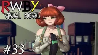 THE SECRET IS OUT! || RWBY Visual Novel Episode 33 (RWBY Dating Simulator)