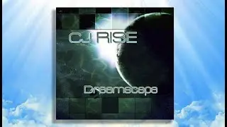 Cj Rise - Dreamscape (2011)