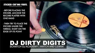DJ Dirty Digits | Sticker Cue'ing Vinyl | Watch and Learn