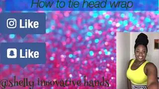 How To Tie head wrap tutorial