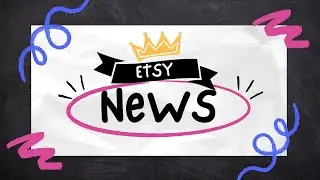 Etsy News. I shouldnt be sharing this yet!! Etsy Glitches, Tests and MORE