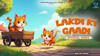 Lakdi Ki Gaadi (Official Video) | Jasmeet Singh | Cartoons Pixil Digi Group | Fun Educational Music