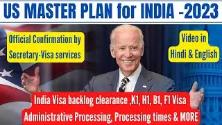 US IMMIGRATION PLAN  2023 ! Good News for INDIA Backlog Clearance