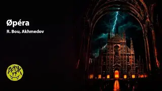 R. Bou, Akhmedov - &Oslash;p&eacute;ra (Official Audio)