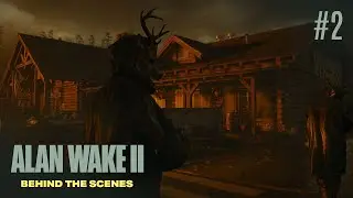 Alan Wake 2 &ndash; Behind The Scenes | Remedy's Dream Game