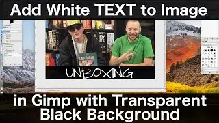 Gimp Tutorial: White Text with Black Transparent Background