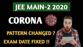 JEE MAIN updates 2020. JEE MAIN 2020 exam date fixed.