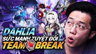 Sức mạnh hủy diệt của team Break với DAHLIA!