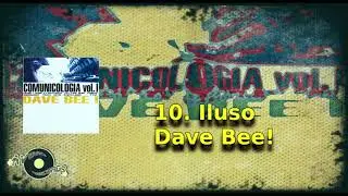 10. Iluso  -  Dave Bee