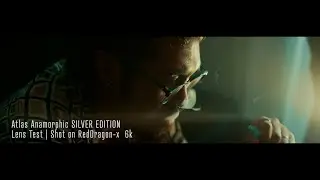 Atlas Anamorphic Silver Edition Lens Test| Red Dragon 6k