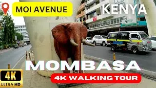 THIS IS AFRICA [4K]: EXPLORE Mombasa's HISTORIC MOI AVENUE IN A VIRTUAL WALKING TOUR