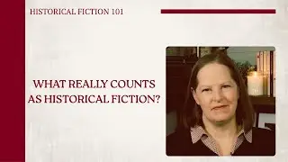 What Makes a Book Historical Fiction? | Historical Fiction 101