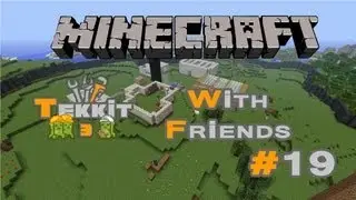 Tekkit With Friends #19 Automatic Fuel Distribution