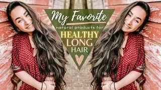 MY CURRENT FAVORITE PRODUCTS FOR HEALTHY & LONG HAIR 2021