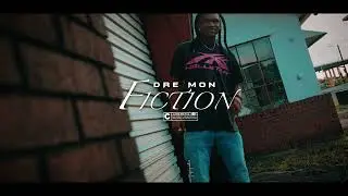 Dre Mon  - &ldquo;Fiction