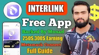 Interlink Network New Airdop/ Backed by Monad/Connect Metamask/Step by Step Guide/Technical Awais