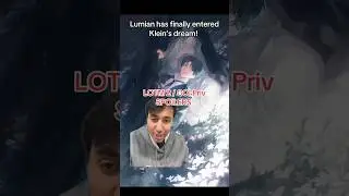Lumian has entered Klein&rsquo;s dream. Lord of the Mysteries #lotm #rezero #anime #isekai #orv #tbate