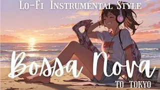 Bossa Nova Instrumental Music | Relaxing Cafe Music-Sunny Side Walk　#chill #jazz #CafeMusic