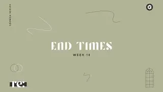 End Times // RE: Series
