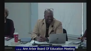Ann Arbor Public Schools Board of Education Study Session 2/25/25