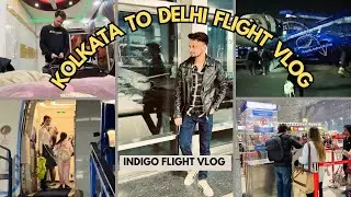 Kolkata To Delhi Flight Vlog | Indigo | Kolkata Airport Full Guide | Kolkata Airport Lounge Access |