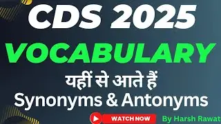 Vocabulary for CDS 2025 Exam|। CDS Previous Year Vocabulary Solution by Harsh Rawat।।