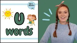 Учимся сочетать слова на &laquo;u&raquo; с Miss Phonics | Практика фонетического смешения для детей | Британский учитель