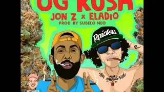 Jon Z ❌ Eladio Carrion__OG KUSH__ Prod  by Subelo Neo