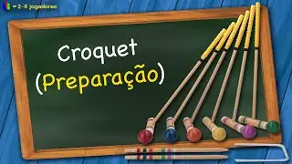 Croquet Preparação
