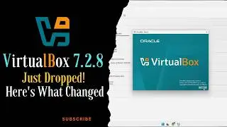 VirtualBox 7.2.8 Just Dropped - Here's What Changed