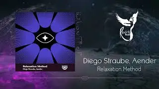 Premiere: Diego Straube, Aender - Relaxation Method [KOSMOS]