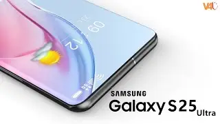 Samsung Galaxy S25 Ultra: камера под дисплеем, 16 ГБ ОЗУ, трейлер, цена, дата выхода, характеристики, запуск