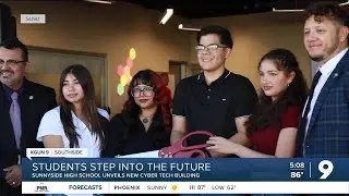 Sunnyside High School unveils new cyber tech building