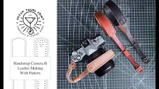 Leather Making - Handstrap Camera II | WITH PATTERN