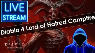 Diablo 4 Lord of Hatred Expansion Campfire