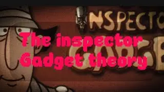 &ldquo;The inspector gadget theory&rdquo; creepypasta reading 
