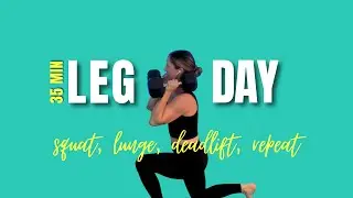 LOWER BODY | Squat, Lunge, Deadlift Repeat
