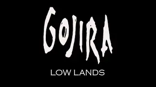 Gojira | Low Lands | Guitar Cover