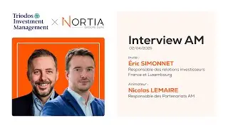 ITW AM Nortia | Rencontre avec Triodos IM