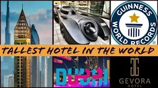 Tallest Hotel in the World | Gevora Dubai | Guinness Record | Staycation Dubai | Classic Cars | UAE