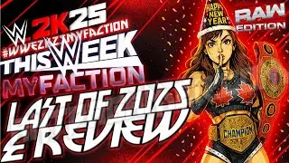Last Of 2025 & Review!*#ThisWeekInWWE2k25MyFaction*Monday RAW Breakdown Edition